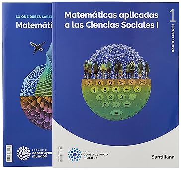 Matemáticas aplicada a las ciencias sociales 1º Bachillerato Construyendo mundos. Mediterránea (Castellano)