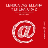 Lengua castellana y Literatura 2 B Comunidad en Red Valencia 2º BACH NUEVA EDICIÓN