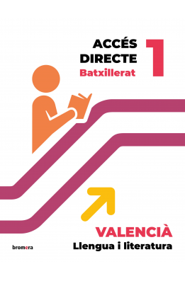 Accés directe 1r BTX. Valencià: llengua i literatura NUEVO